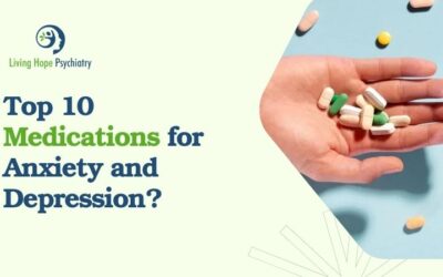 What Are the Top 10 Medications for Anxiety and Depression?
