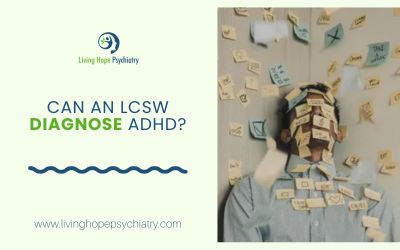 Can an LCSW Diagnose ADHD?