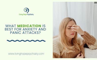 What Medication Is Best for Anxiety and Panic Attacks?