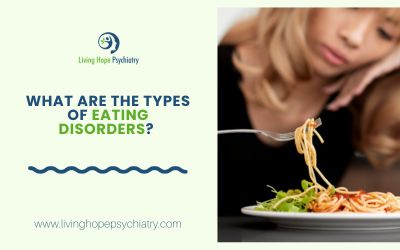 What Are the Types of Eating Disorders? Anorexia, Bulimia & Binge Eating Explained